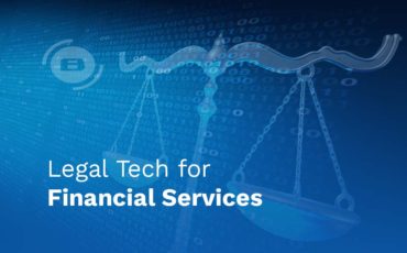 Legal Tech for Financial Services: Why a Management System can help