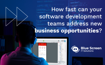 How fast can your software development teams address new business opportunities?