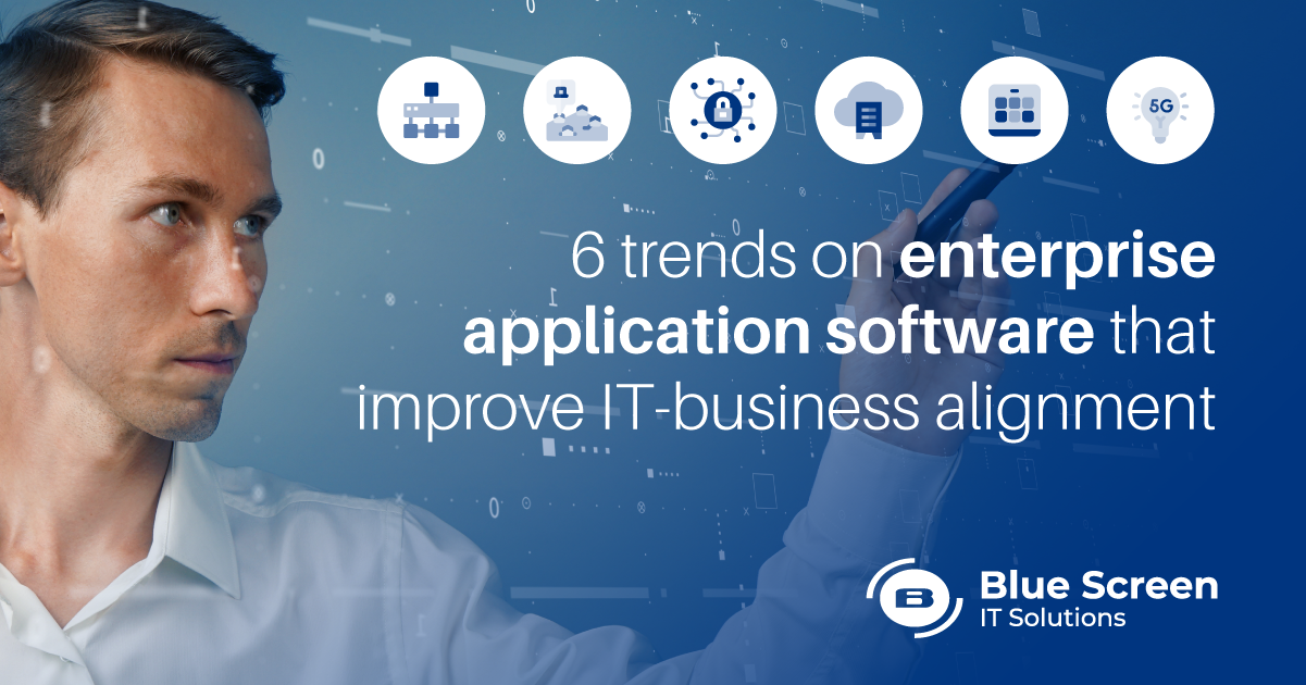 6 tendências em software de aplicativo empresarial que melhoram o alinhamento TI-negócios