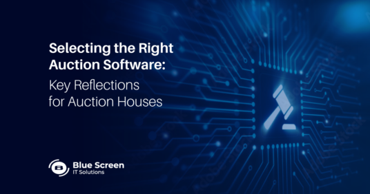 Selecting the Right Auction Software: Key Reflections for Auction Houses