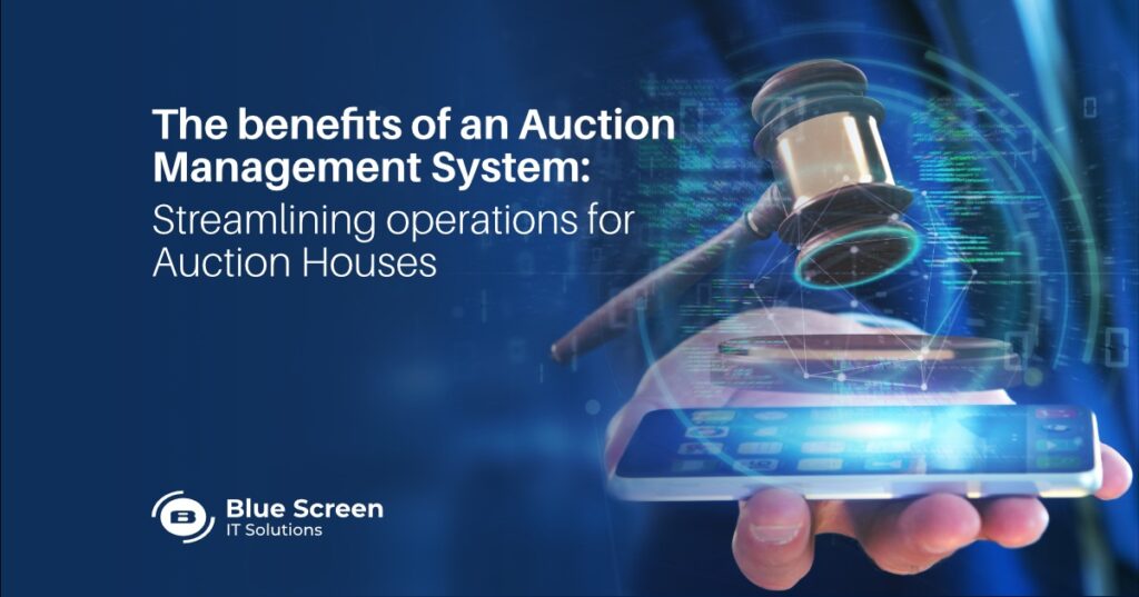 The benefits of an Auction Management System